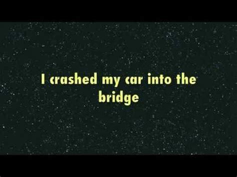 i crash my car into a bridge lyrics